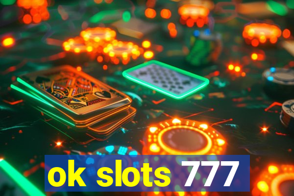 ok slots 777